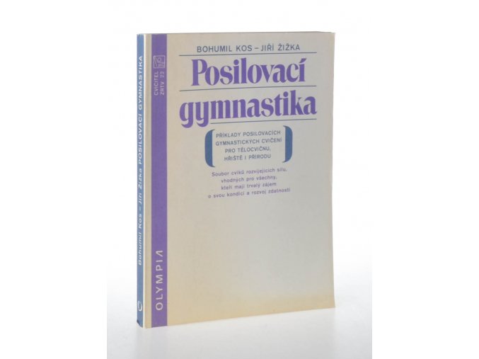 Posilovací gymnastika : příklady posilovacích gymnastických cvičení pro tělocvičnu, hřiště i přírodu