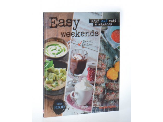 Easy weekends : když muž vaří o víkendu