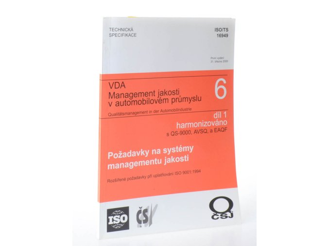 VDA 6. Díl 1, Harmonizováno s QS-9000, AVSQ a EAQF, ISO/TS 16949, Požadavky na systém managementu jakosti
