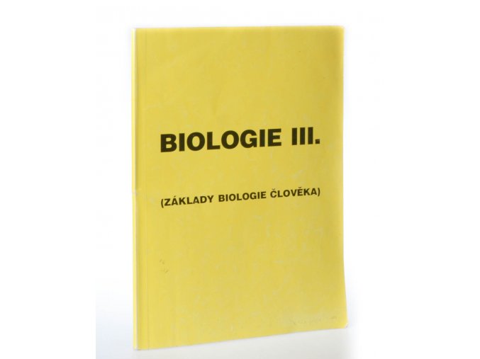 Biologie III., Základy biologie člověka : pracovní sešit