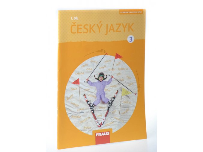 Český jazyk : hybridní pracovní sešit pro 3. ročník základní školy. 1. díl