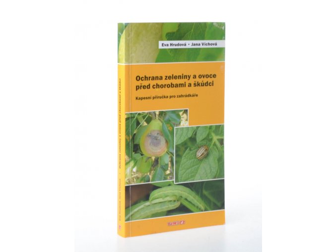 Ochrana zeleniny a ovoce před chorobami a škůdci : kapesní příručka pro zahrádkáře