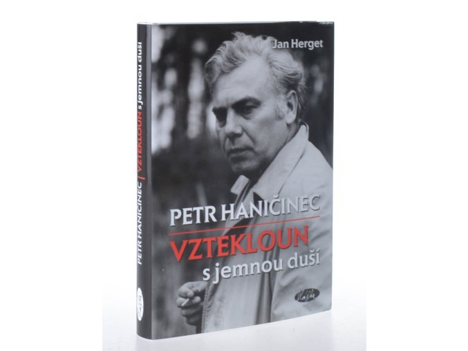 Petr Haničinec : vztekloun s jemnou duší