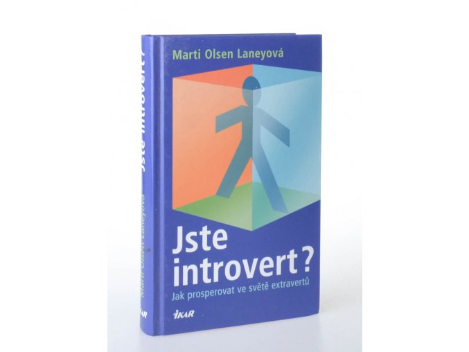 Jste introvert? : jak prosperovat ve světě extravertů