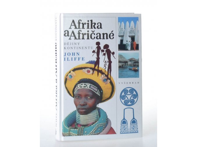 Afrika a Afričané : dějiny kontinentu