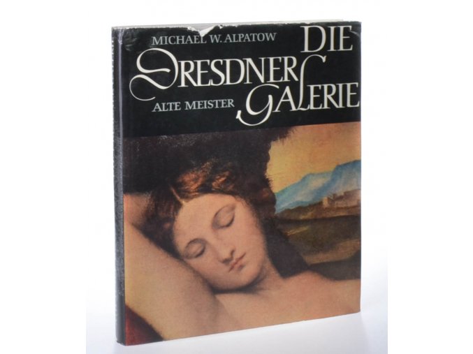 Die Dresdner Galerie : alte Meister