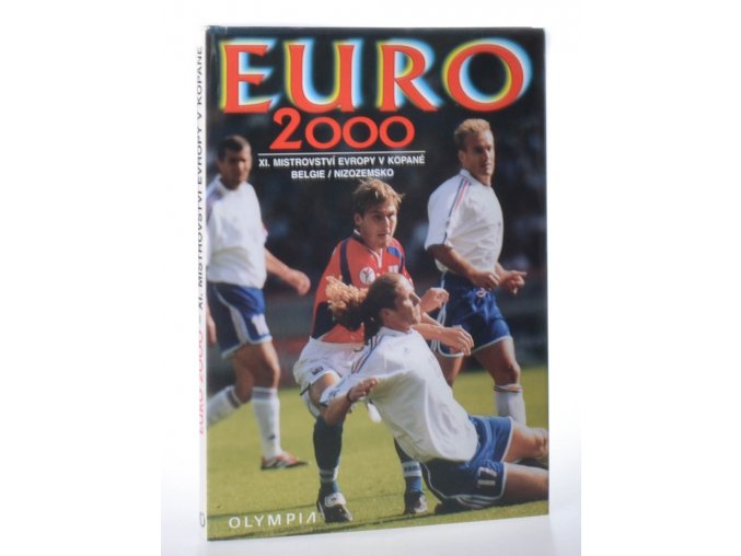EURO 2000 : XI. mistrovství Evropy v kopané : Belgie/Nizozemsko 10. 6. - 2. 7.