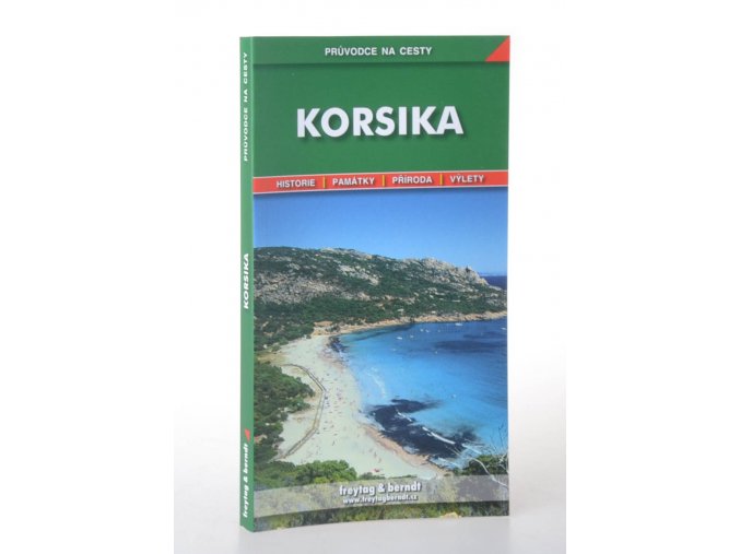 Korsika : podrobné a přehledné informace o historii, kultuře, přírodě a turistickém zázemí Korsiky