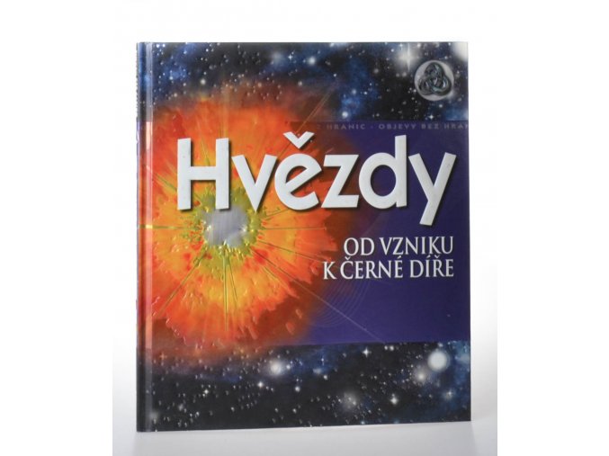 Hvězdy : od vzniku k černé díře