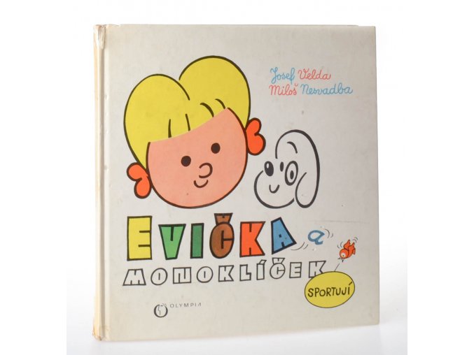 Evička a Monoklíček sportují