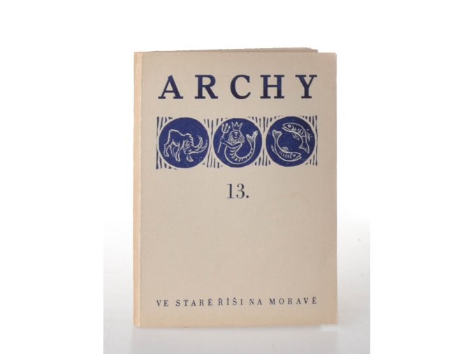 Archy 13. (ve Staré Říši na Moravě) : k Vánocům l. P. 1948