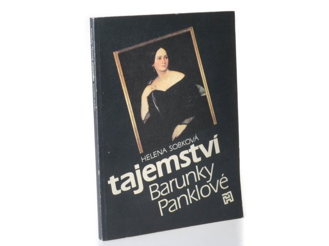 Tajemství Barunky Panklové : nové úvahy o narození a původu Boženy Němcové
