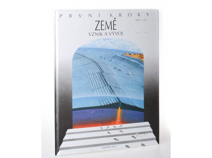 Země : vznik a vývoj ; Vesmír : vznik a vývoj