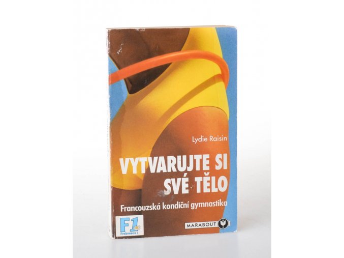 Vytvarujte si své tělo