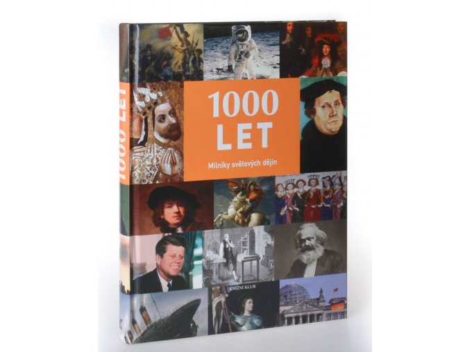 1000 let : milníky světových dějin