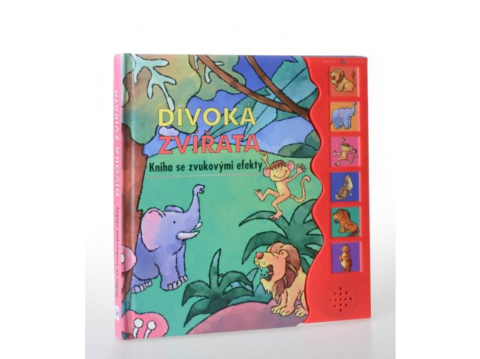 Divoká zvířata : kniha se zvukovými efekty