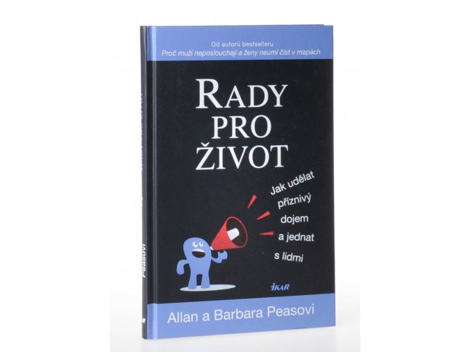 Rady pro život : jak udělat příznivý dojem a jednat s lidmi