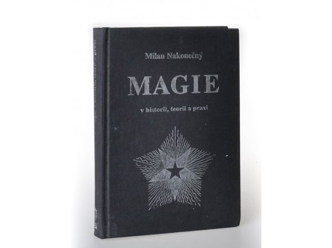 Magie v historii, teorii a praxi