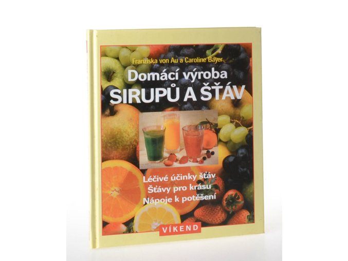 Domácí výroba sirupů a šťáv