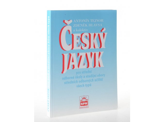 Český jazyk pro střední odborné školy a studijní obory středních odborných učilišť (1999)