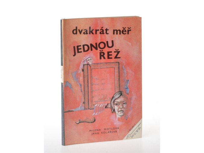 Dvakrát měř, jednou řež