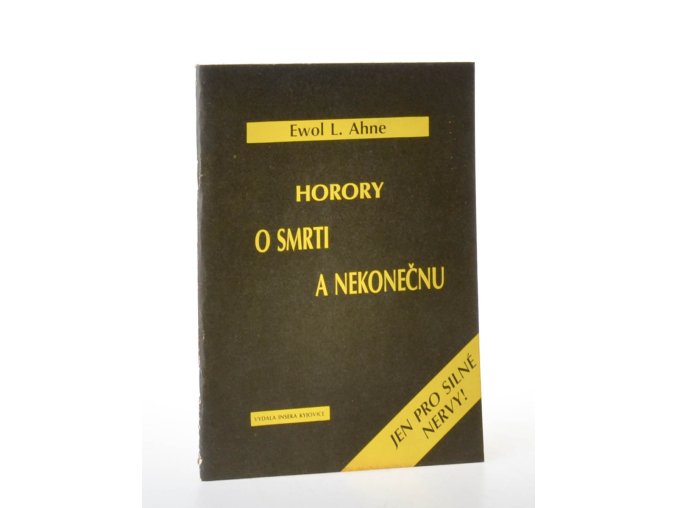 Horory o smrti a nekonečnu Jen pro silné nervy!