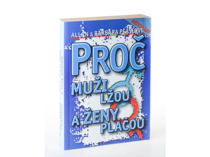 Proč muži lžou a ženy pláčou