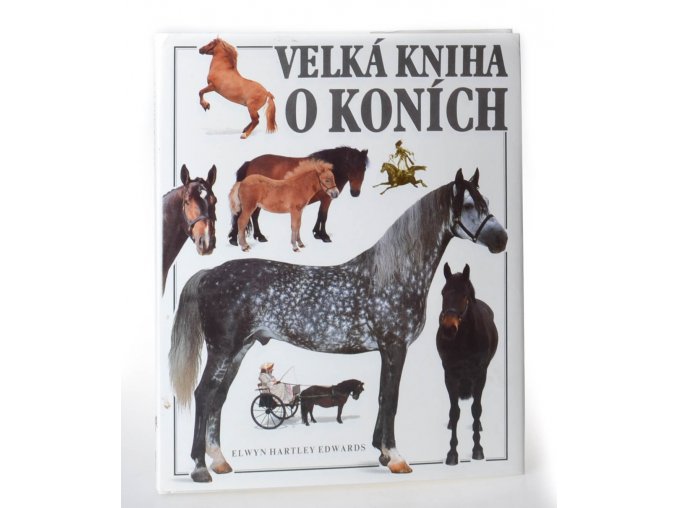 Velká kniha o koních