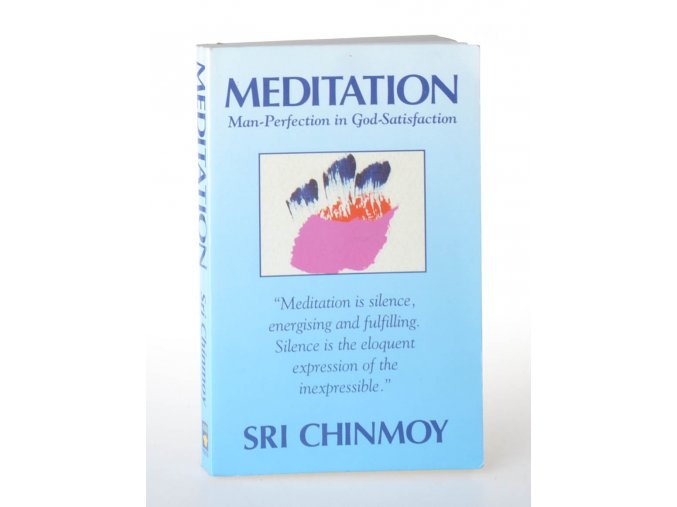 Meditation : Man-perfection in God-Satisfastion