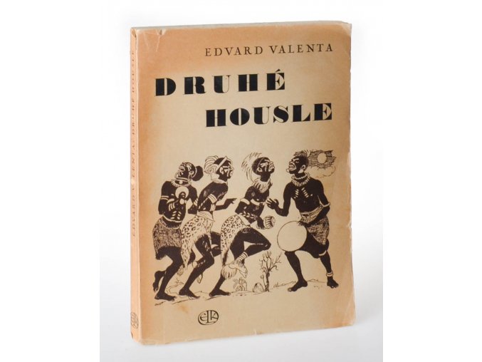 Druhé housle : Román o velké cestě Emila Holuba (2 sv.) 1943