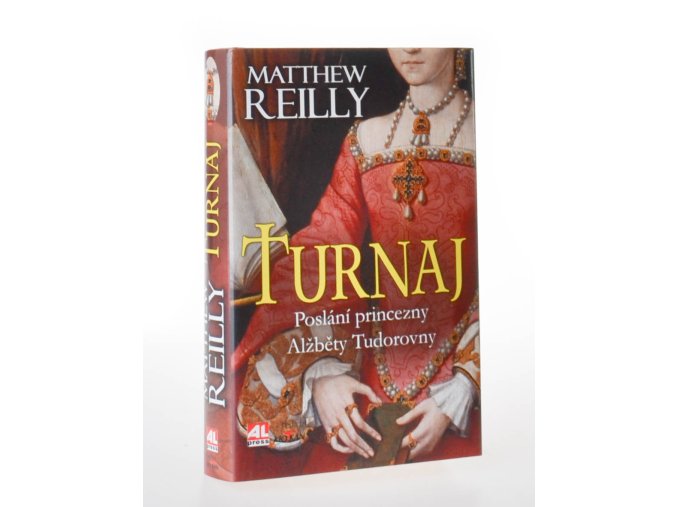 Turnaj : poslání princezny Alžběty Tudorovny