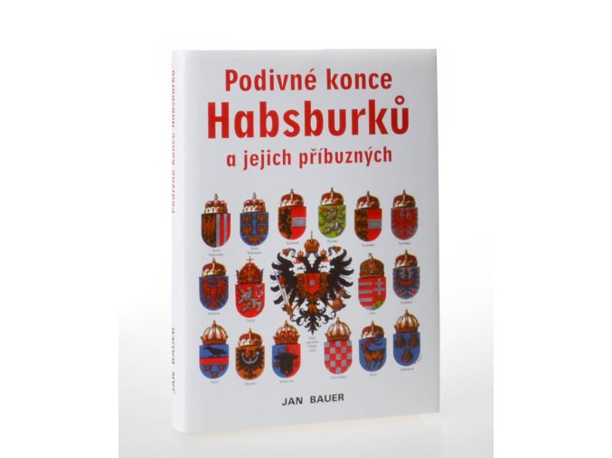 Podivné konce Habsburků a jejich příbuzných
