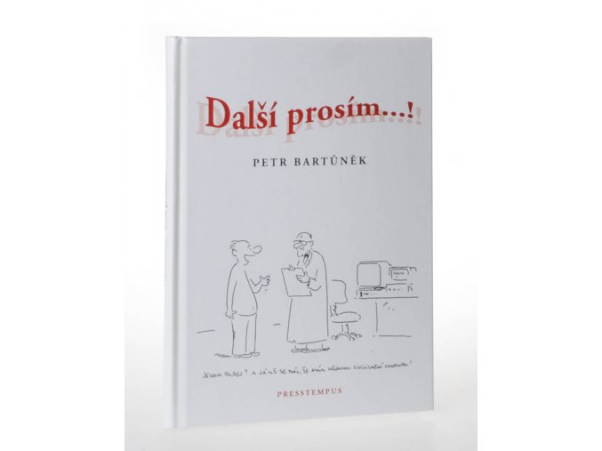 Další prosím...!