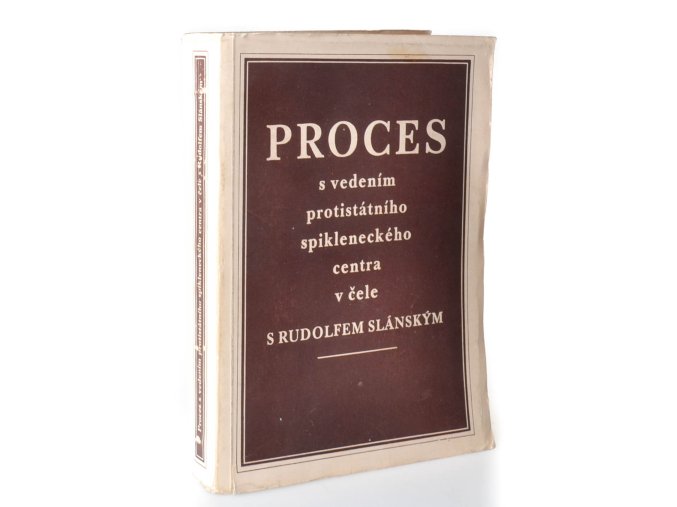Proces s vedením protistátního spikleneckého centra v čele s Rudolfem Slánským