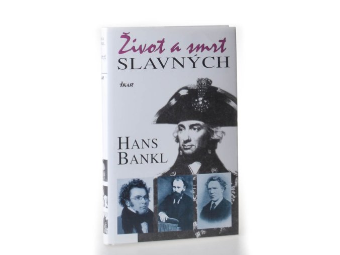 Život a smrt slavných