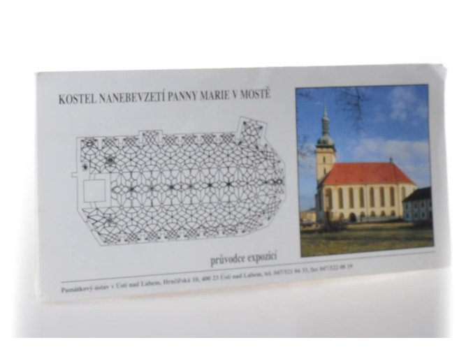 Kostel Nanebevzetí Panny Marie v Mostě : průvodce expozicí