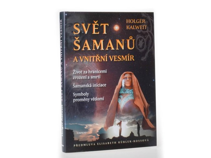 Svět šamanů a vnitřní vesmír