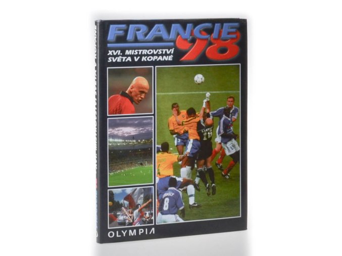 Francie 98 : XVI. mistrovství světa v kopané