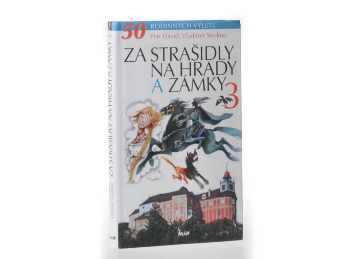 Za strašidly na hrady a zámky 3