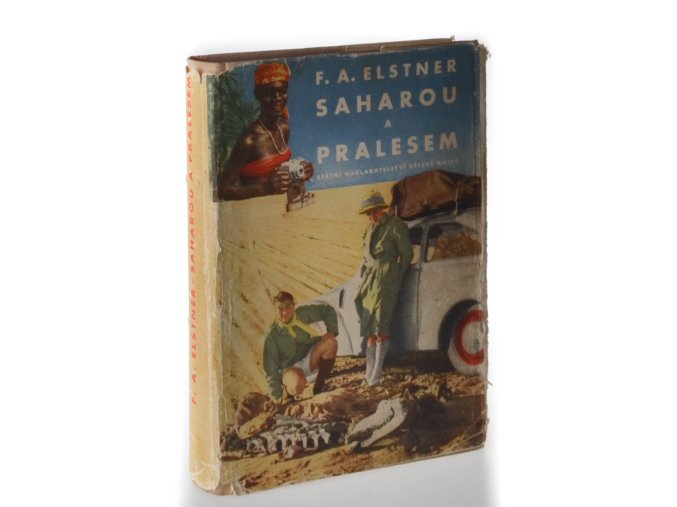 Saharou a pralesem : dobrodružství kapesního automobilu, který se pokusil o světový rekord mezi Prahou, rovníkem a Prahou (1956)