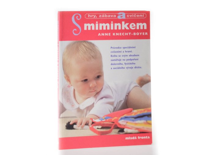 Hry, zábava a cvičení s miminkem