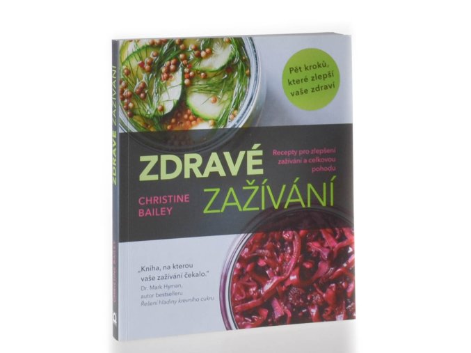 Zdravé zažívání : recepty pro zlepšení zažívání a celkovou pohodu