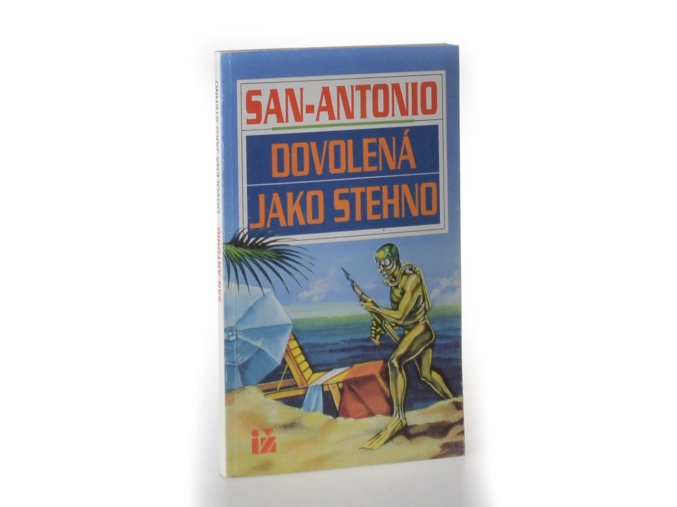 San-Antonio: Dovolená jako stehno