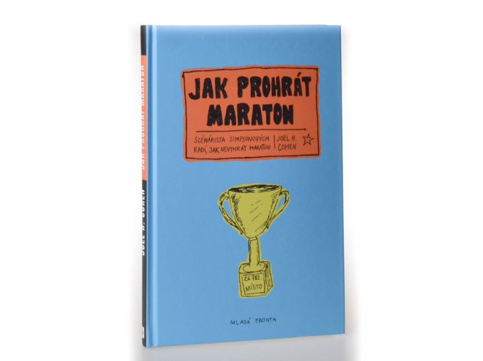 Jak prohrát maraton : scénárista Simpsonových radí, jak nevyhrát maraton