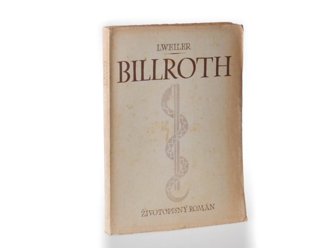 Carl Theodor Billroth : životopisný román