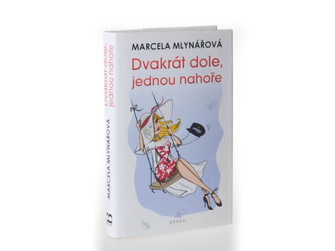 Dvakrát dole, jednou nahoře