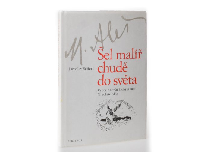 Šel malíř chudě do světa