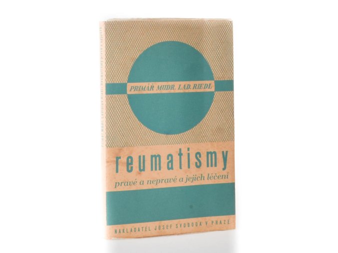 Reumatismy pravé a nepravé a jejich léčení