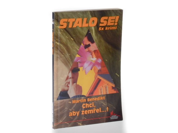 Chci, aby zemřel...