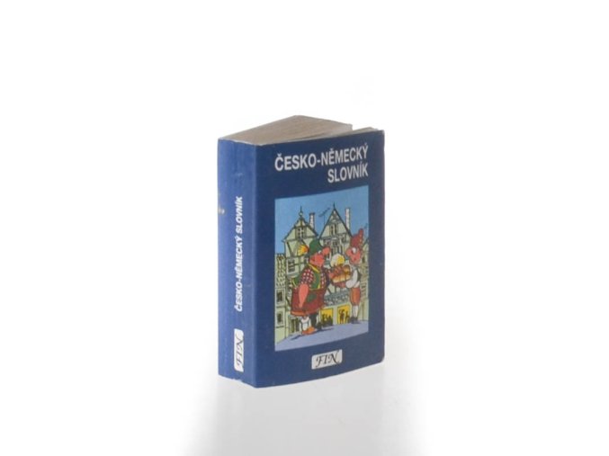 Česko-německý slovník = Tschechisches Deutsch Wörterbuch (1991)